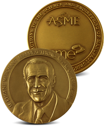 M. Eugene Merchant Manufacturing Medal of ASME/SME ASME